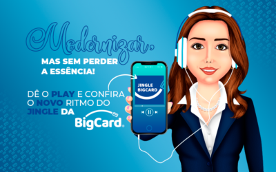 Jingle da BigCard ganha nova “cara”